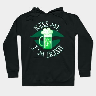 Kiss me I'm Irish. Hoodie